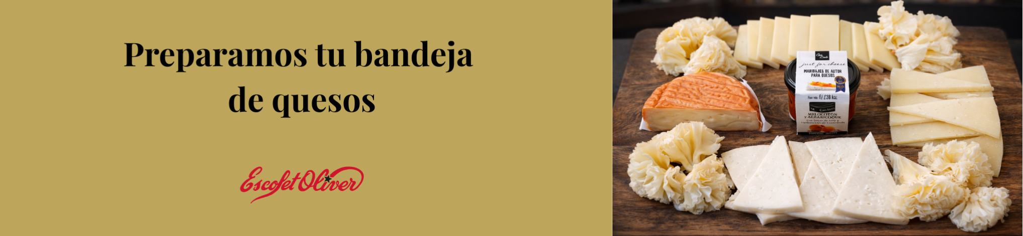 Preparamos tu bandeja de quesos.